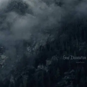LP Soul Dissolution: Nowhere