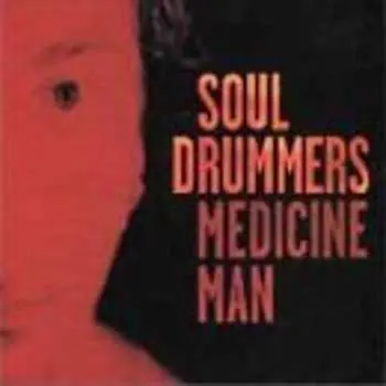 CD Soul Drummers: Medicine Man