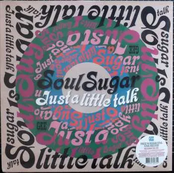 LP Soul Sugar: Just A Little Talk