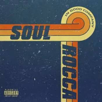 LP SoulRocca: In Good Company