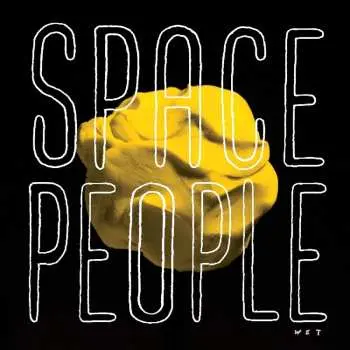 LP Space People: Wet