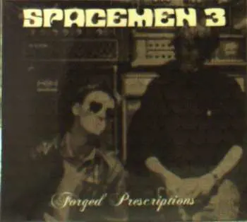 2CD Spacemen 3: Forged Prescriptions
