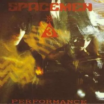 LP Spacemen 3: Performance