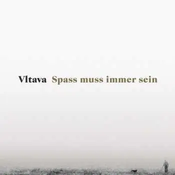 Vltava: Spass muss immer sein LP