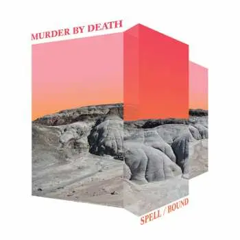 LP Murder By Death: Spell/Bound