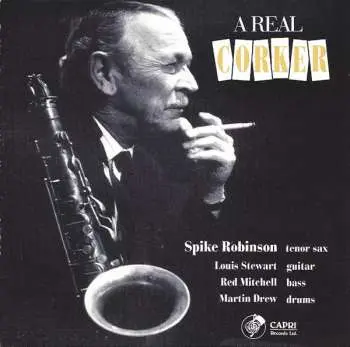 CD Spike Robinson: A Real Corker