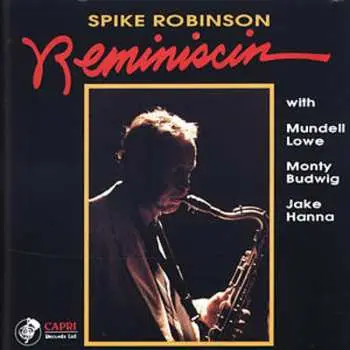 CD Spike Robinson: Reminiscin'