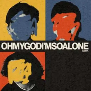 CD SPINN: Oh My God I'm So Alone