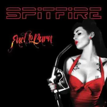 CD Spitfire: Fuel To Burn