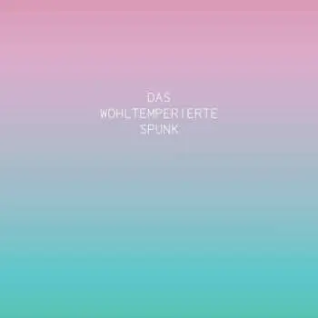 6CD/Box Set Spunk: Das Wohltemperierte Spunk LTD