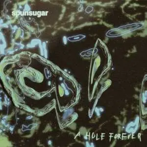 LP Spunsugar: A Hole Forever