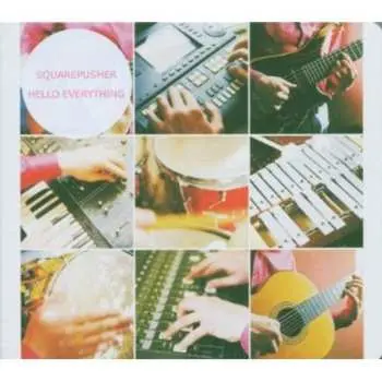 CD Squarepusher: Hello Everything