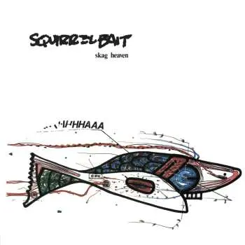 LP Squirrel Bait: Skag Heaven