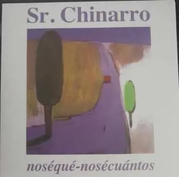 LP Sr. Chinarro: Noséqué-nosécuántos LTD