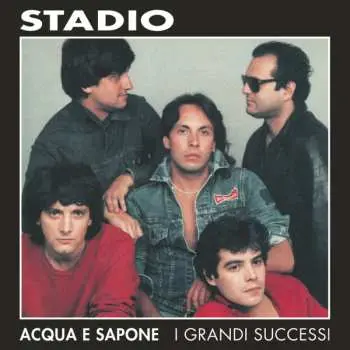 2LP Stadio: Acqua E Sapone - I Grandi Successi