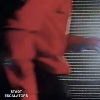 LP/CD Stadt: Escalators