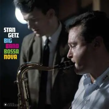 LP Stan Getz: Big Band Bossa Nova LTD