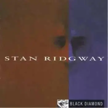 2LP Stan Ridgway: Black Diamond LTD | NUM | CLR