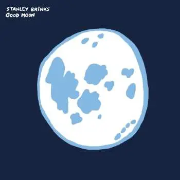 LP Stanley Brinks: Good Moon