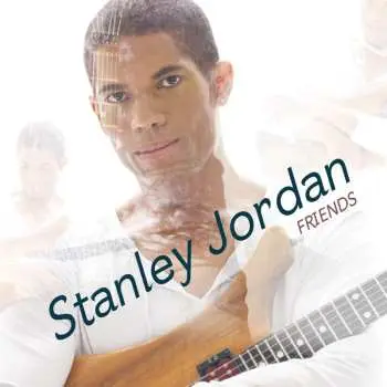 CD Stanley Jordan: Friends