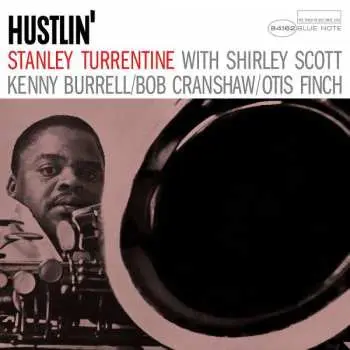 LP Stanley Turrentine: Hustlin'