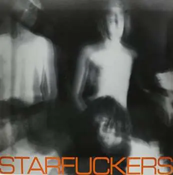 LP Starfuckers: Metallic Diseases