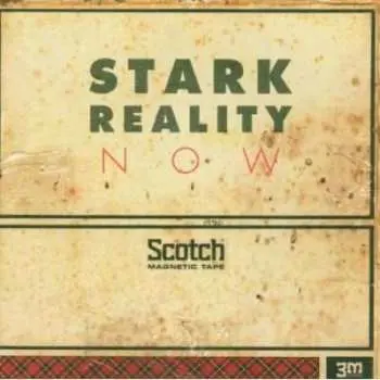 CD Stark Reality: Now