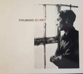 CD Staubkind: Zu Weit