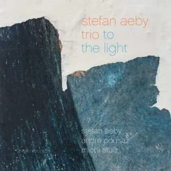 CD Stefan Aeby Trio: To The Light