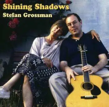 CD Stefan Grossman: Shining Shadows