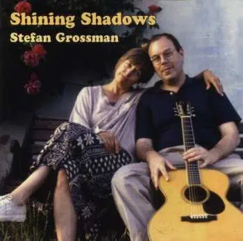 CD Stefan Grossman: Shining Shadows