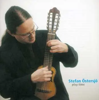 CD Stefan Östersjö: Play Time