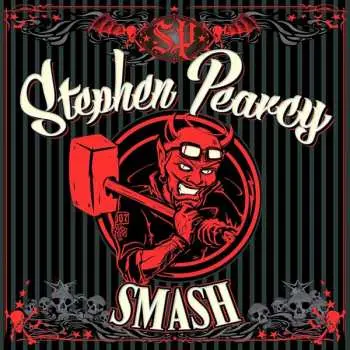 LP Stephen Pearcy: Smash