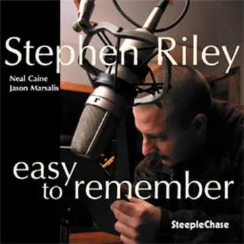 CD Stephen Riley: Easy To Remember
