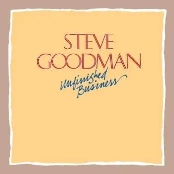CD Steve Goodman: Unfinished Business