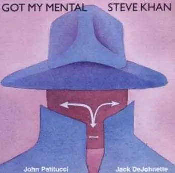 CD Steve Khan: Got My Mental