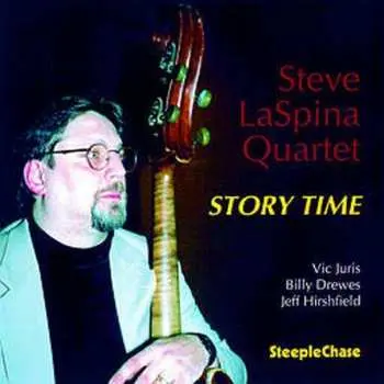 CD Steve LaSpina Quartet: Story Time
