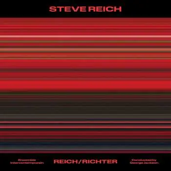 CD Steve Reich: Reich/Richter