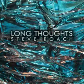 CD Steve Roach: Long Thoughts