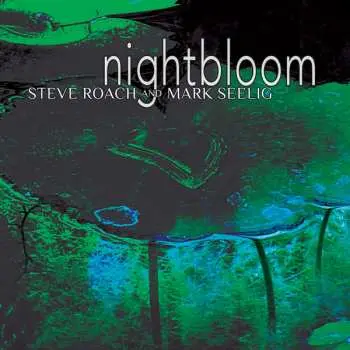 CD Steve Roach: Nightbloom