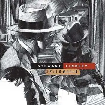2LP Stewart Lindsey: Spitballin'