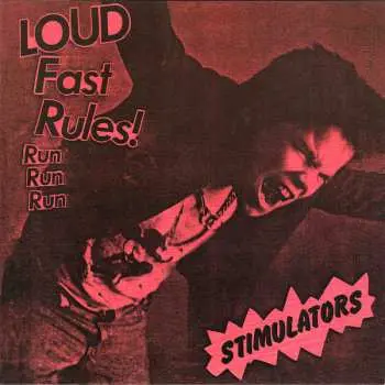 SP The Stimulators: Loud Fast Rules! CLR | LTD
