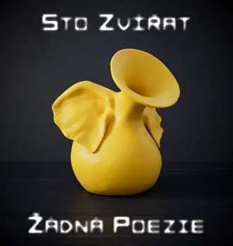 Sto zvířat – Žádná poezie CD