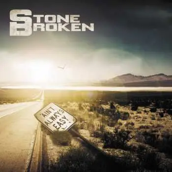 LP Stone Broken: Ain't Always Easy