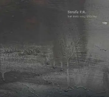 CD Strafe Für Rebellion: The Bird Was Stolen