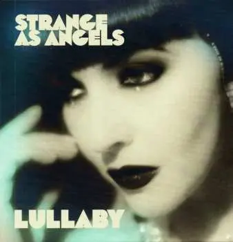 SP Strange As Angels: Lullaby