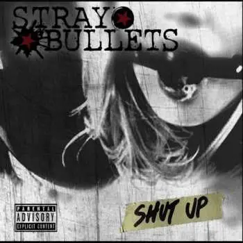 CD Stray Bullets: Shut Up