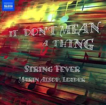 CD String Fever: It Don't Mean A Thing