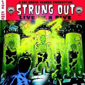 CD Strung Out: Live In A Dive
