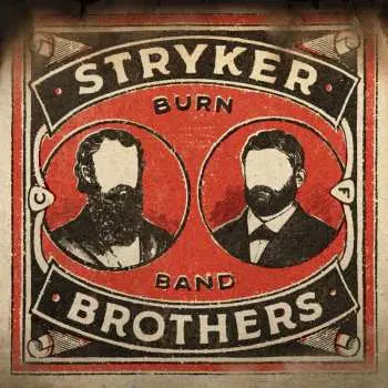 2LP Stryker Brothers: Burn Band